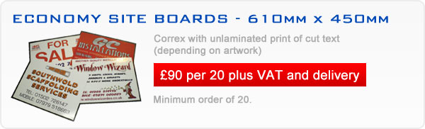 Economy Site Boards - 610mm x 450mm - Contact us for more information on offers